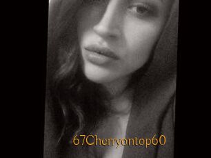 67Cherryontop60