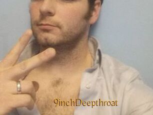 9inchDeepthroat