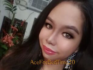AceForBedTime20