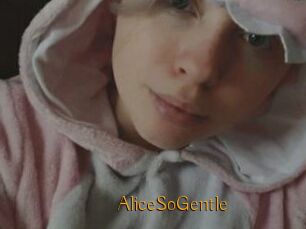 AliceSoGentle