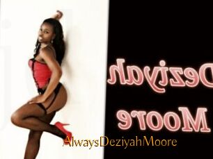 AlwaysDeziyahMoore