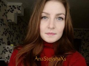 AnaSteyshaXs