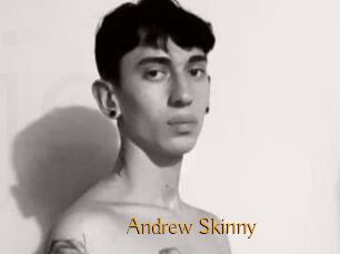 Andrew_Skinny