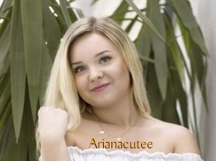 Arianacutee