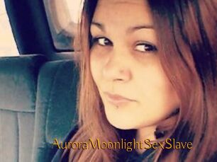 AuroraMoonlightSexSlave