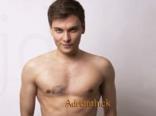 Adrianthick