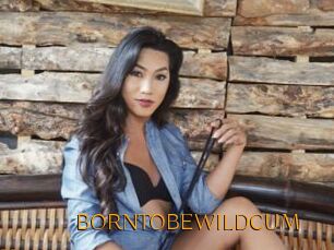 BORNTOBEWILDCUM