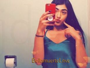 BellamuerteLove