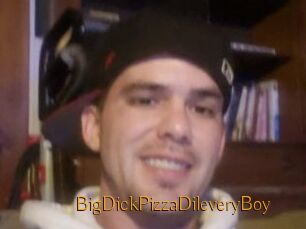 BigDickPizzaDileveryBoy