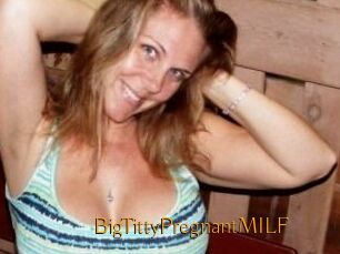 BigTittyPregnantMILF