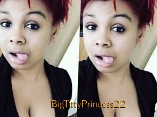 BigTittyPrincess22