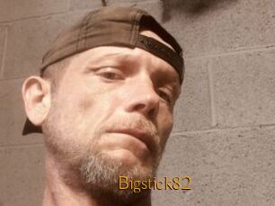 Bigstick82