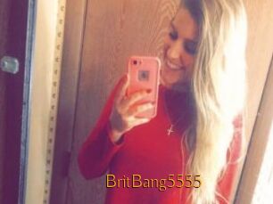 BritBang5555