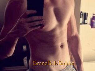 BronzBallsBubba