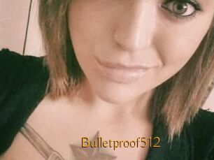 Bulletproof512