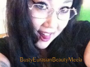 BustyEurasianBeautyMeela