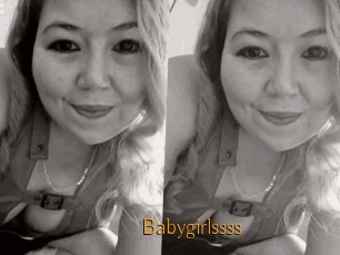 Babygirlssss