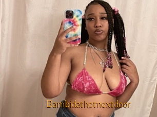 Bambidathotnextdoor