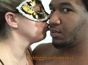 Biddjiggleandmistress
