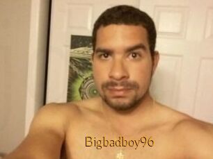 Bigbadboy96