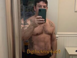 Bigthickone4u69