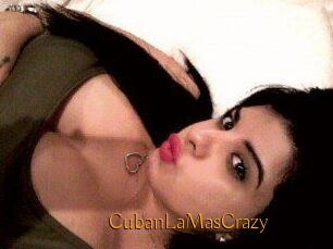 CubanLaMasCrazy