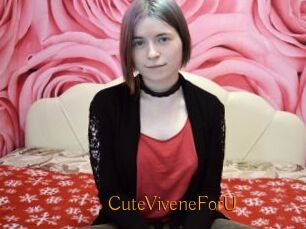 CuteViveneForU