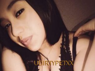 UDIRTYPETXX