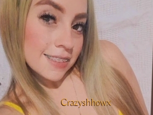 Crazyshhowx