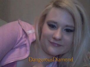DangerousDiamond