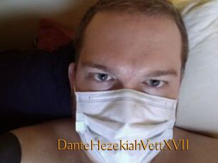 DanteHezekiahVettXVII