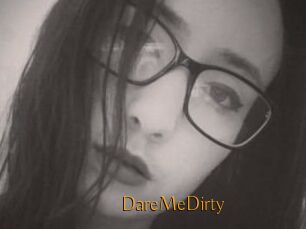 DareMeDirty