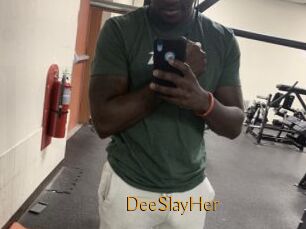 DeeSlayHer