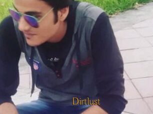 Dirtlust