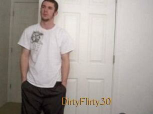 DirtyFlirty30