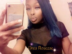 Drea_Rosezae