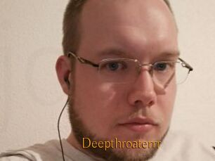 Deepthroaterrr