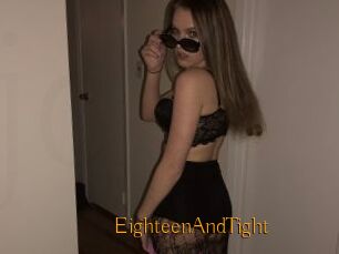 EighteenAndTight