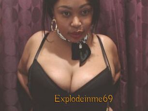Explodeinme69