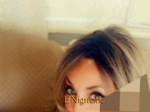 ENigmatic