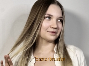 Easterbruster
