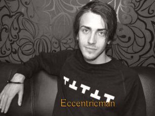 Eccentricman