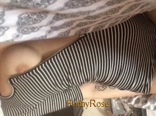 FridayRose