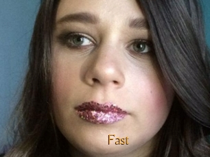 Fast