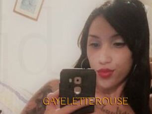 GAYELETTEROUSE