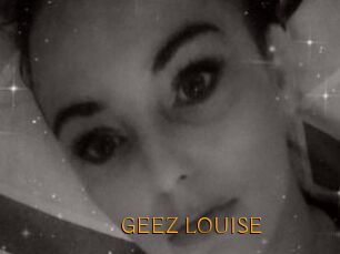 GEEZ_LOUISE