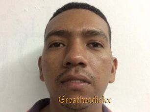Greathotdickx