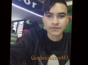 Guybreaksass4U