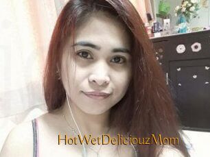 HotWetDeliciouzMom