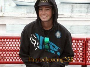 Hurriedlypacing228